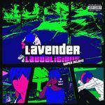 LAVENDER LAUDALICIOUS (SUPER DELUXE) - Gauntlet. Song Download